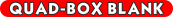 QUAD-BOX BLANK ONLY